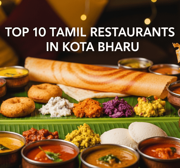 Top 3 Tamil Restaurants in Kota Bharu