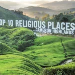 Top 10 Religious Places in Cameron Highlands
